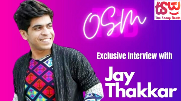 SCOOP BEATS- 'Exclusive Interview With Indian Actor Jay Thakkar | Ek Duje ke Vaaste 2'